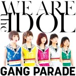 img_gang_parade_wearetheidol_cover