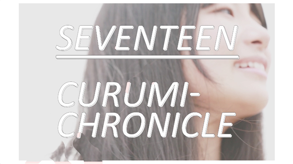 EDM High School Girl “Curumi Chronicle” Reveals Cute & Pop MV for Her Song “Seventeen”!